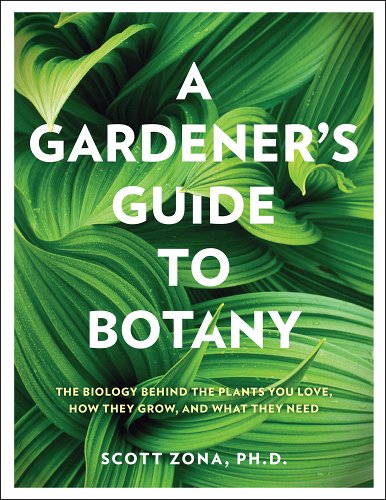 Fundamentals Gardeners Guide To Botany Great Grow Along